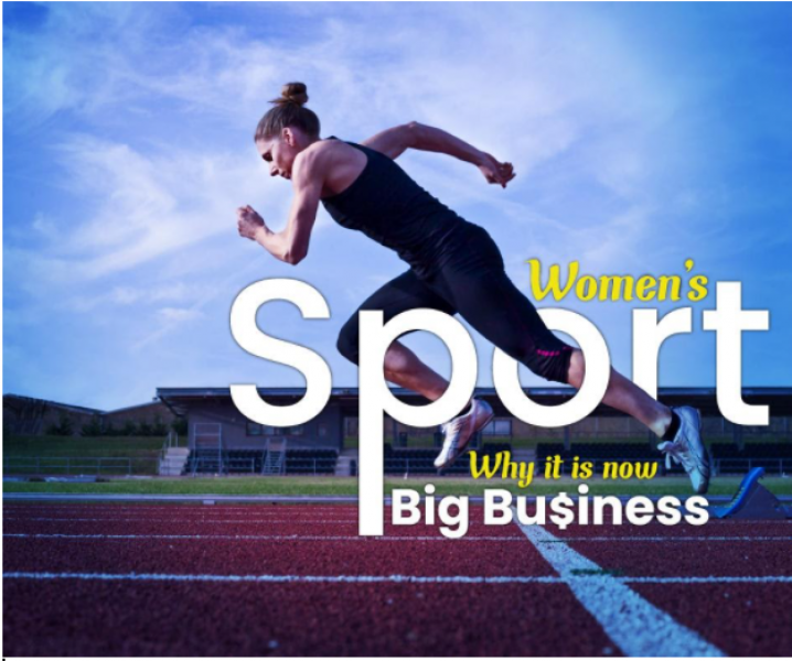 Why Women’s Sports are Such a Big Business